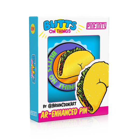 Butts on Things - Taco Butt AR Pin - Pinfinity - Augmented Reality Collectible Pins